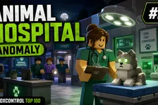 Animal Hospital (Anomaly) on Roblox: Top-3 Survival Guide