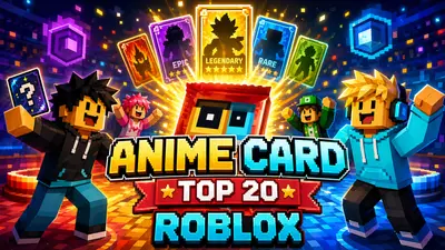 Anime Card Collection on Roblox: Guide for Parents and Players