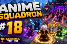 Anime Squadron on Roblox: Top-18 Tower Defense Guide