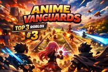 Anime Vanguards on Roblox: Quick Guide for Parents and Players