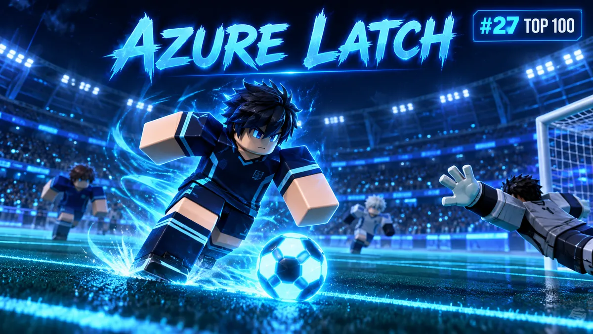 Azure Latch Roblox Guide: #27 Rank, Controls and Parent Check