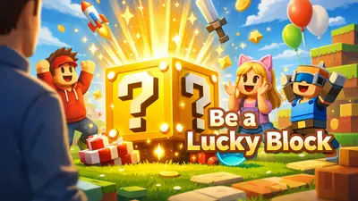 Be a Lucky Block on Roblox: Guide for Parents and Players