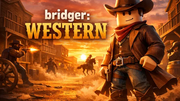 bridger: WESTERN on Roblox: Guide for Parents and Players