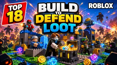 Build to Defend Loot on Roblox: Guide for Parents and Players