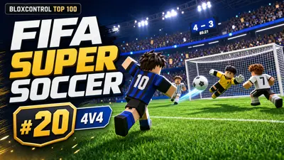 FIFA Super Soccer on Roblox: Top-20 4v4 Football Guide