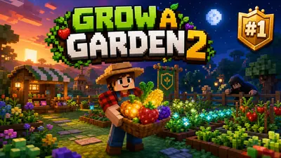 Grow a Garden 2 on Roblox: Why It Jumped From #84 to #1