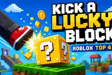 Kick a Lucky Block on Roblox: Guide for Parents and Players