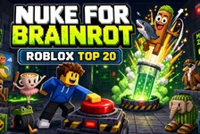 Nuke for Brainrot on Roblox: Why This Top-20 Simulator Rose from #77 to #19