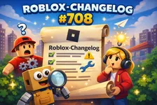 Roblox Version 708: Key Changes Explained for Families and Players