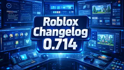 Roblox Version 714: What Changed (Explained Simply)