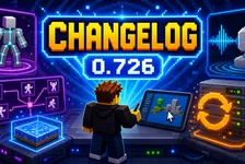 Roblox Version 726: Changelog Explained in Plain English