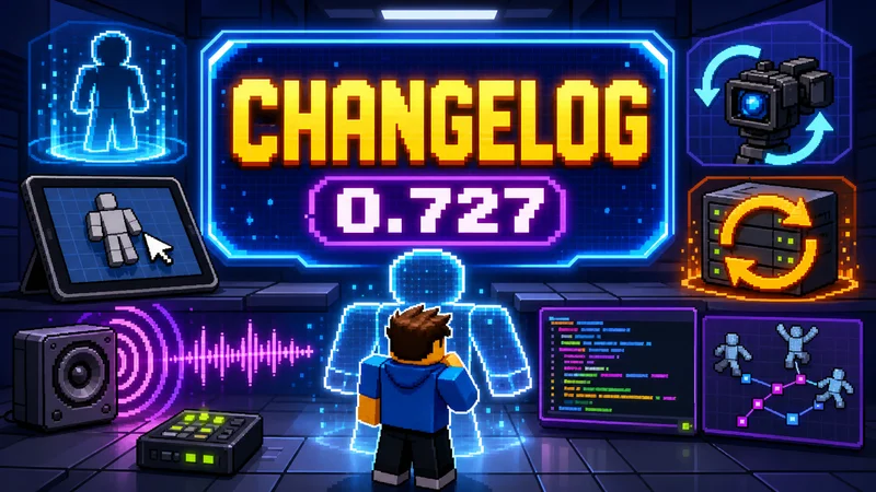 Roblox Version 727: Changelog Explained in Plain English