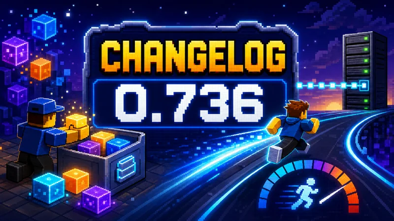 Roblox Version 736: Changelog Explained in Plain English