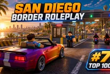 San Diego Border Roleplay on Roblox: Top-7 Guide