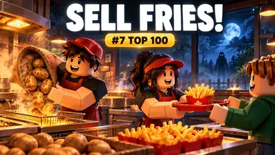 Sell Fries! Roblox Guide: Rank 7 and Night Tips