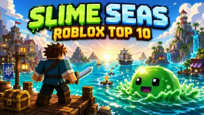 Slime Seas on Roblox: Why This Anime RPG Jumped Into the Top 10
