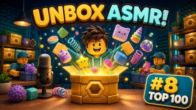 Unbox ASMR! on Roblox: Top-8 Simulator Guide